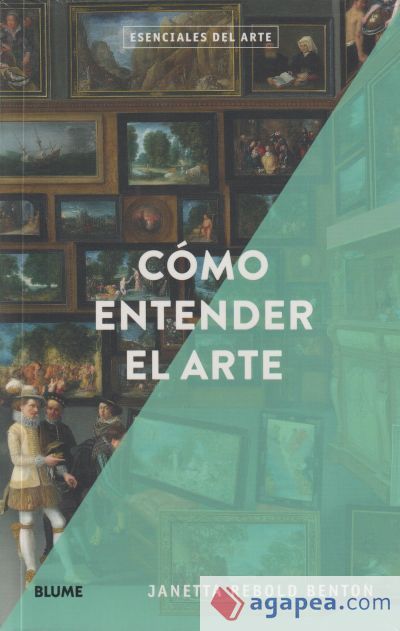 Esenciales arte. Cómo entender el arte