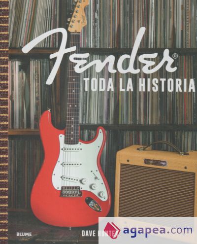 Fender. Toda la historia