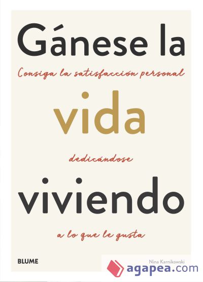 Gánese la vida viviendo