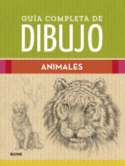 Portada de Guía completa de dibujo. Animales