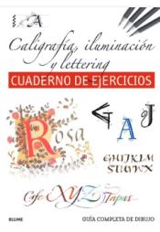 Portada de Guía completa de dibujo. Caligrafía, iluminación y lettering (ejercicios)