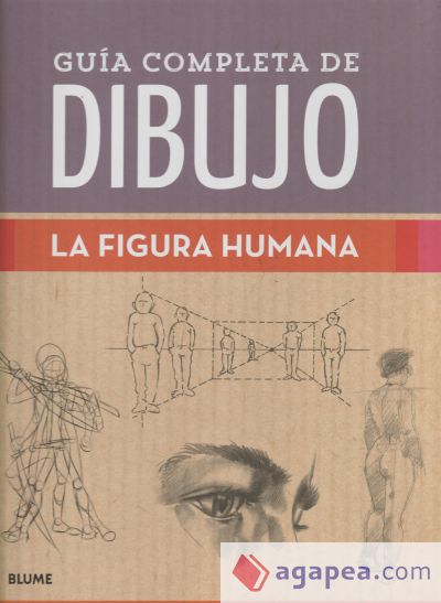 Guía completa de dibujo. Figura humana