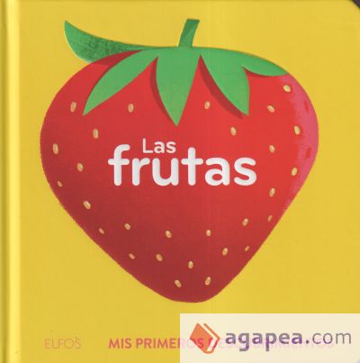 Primeros descubrimientos. Frutas