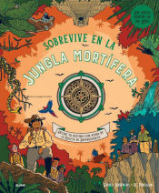 Portada de Sobrevive en la jungla mortífera