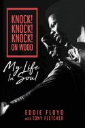 Portada de Knock! Knock! Knock! on Wood: My Life in Soul