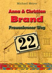 Portada de Anna und Christian Brand - Frauenkroner Weg 22