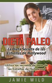 Portada de Dieta Paleo - La Dieta Secreta de las Estrellas de