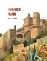 Portada de Heinrich Mann: Der Atem