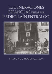 Portada de Las Generaciones Españolas vistas por Pedro Laín Entralgo
