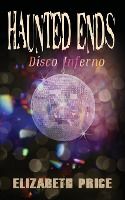 Portada de Haunted Ends: Disco Inferno