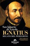 Ignatius. Relato Del Peregrino
