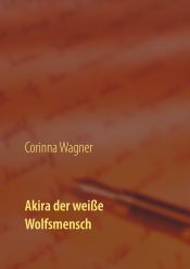 Portada de Akira der weiße Wolfsmensch