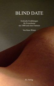 Portada de Blind Date: Erotische Erzählungen für Erwachsene aus 1000 und einer Fantasie