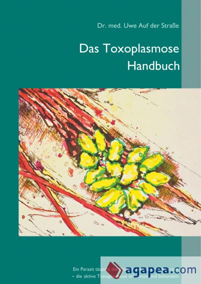 Das Toxoplasmose Handbuch