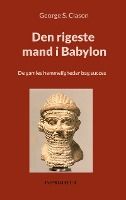 Portada de Den rigeste mand i Babylon: De gamles hemmeligheder bag succes