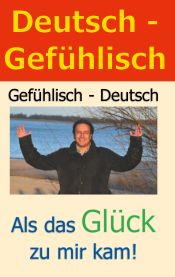 Portada de Deutsch - Gefühlisch / Gefühlisch - Deutsch