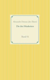 Portada de Die drei Musketiere: Band 51