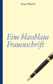 Portada de Franz Werfel: Eine blassblaue Frauenschrift