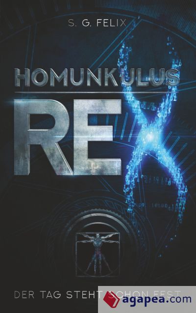 Homunkulus Rex: Der Tag steht schon fest
