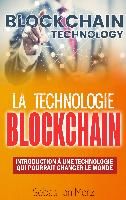 Portada de La Technologie Blockchain: Introduction À Une Technologie Qui Pourrait Changer Le Monde