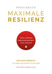 Portada de Maximale Resilienz: Wie Sie mithilfe von effektiven Atemtechniken, Meditation und Achtsamkeit mental stärker werden, Stress bewältigen und