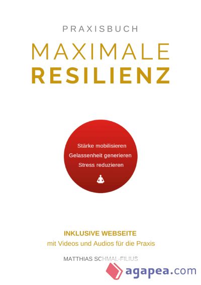 Maximale Resilienz: Wie Sie mithilfe von effektiven Atemtechniken, Meditation und Achtsamkeit mental stärker werden, Stress bewältigen und