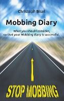 Portada de Mobbing Diary: What you should consider, so that your Mobbing diary is successful
