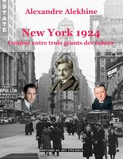 Portada de New York 1924: combat entre trois géants des échecs