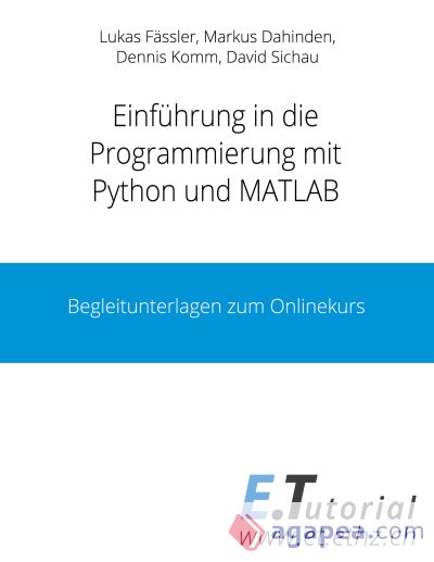 Programmieren mit Python und Matlab: Begleitunterlagen zum Onlinekurs