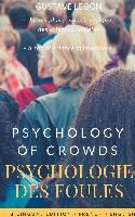 Portada de Psychologie des foules - Psychologie of crowd (Bilingual French-English Edition): The Crowd, by Gustave le Bon: A Study of the Popular Mind