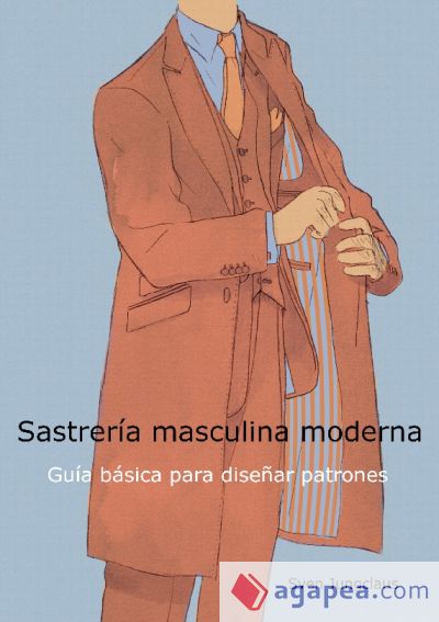 Sastreria Masculina Moderna Guia Basica Para Dise Ar Patrones Sven