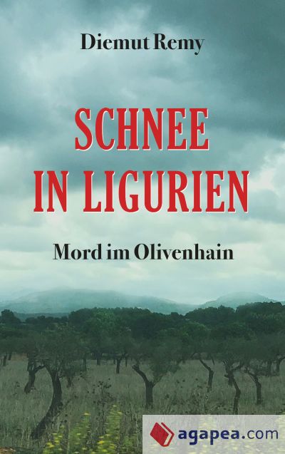 Schnee in Ligurien: Mord im Olivenhain