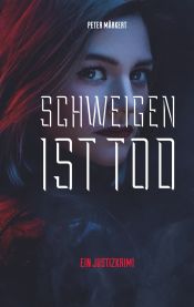 Portada de Schweigen ist Tod: Justizkrimi