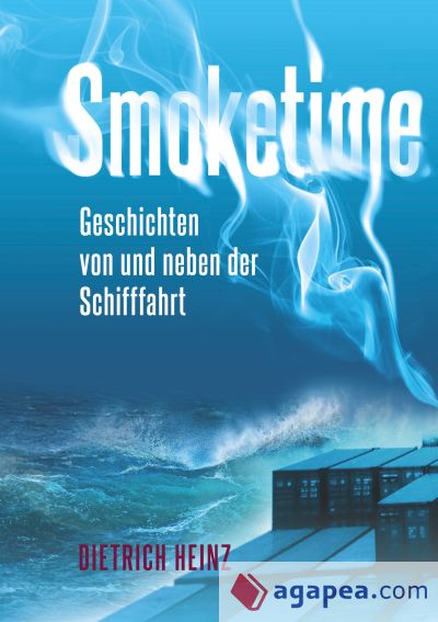 Smoketime - Geschichten von und neben der Seefahrt