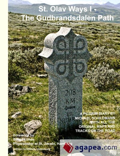 St. Olav Ways I - The Gudbrandsdalen Path