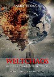 Portada de Weltchaos: Wie sich die Demokratie selbst zerstört