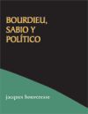 BOURDIEU SABIO Y POLITICO