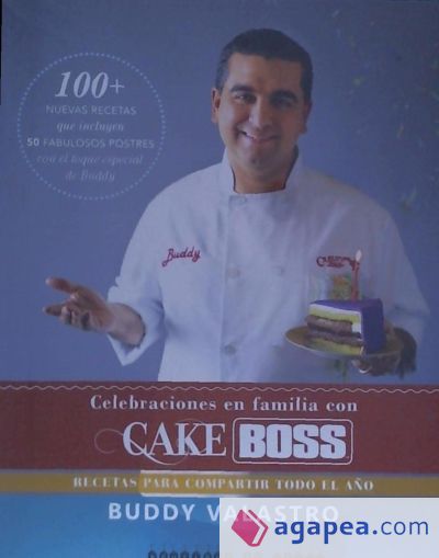 CAKE BOSS CELEBRACIONES EN FAMILIA - BUDDY VALASTRO - 9789874095022