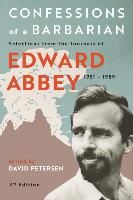 Portada de Confessions of a Barbarian: Selections from the Journals of Edward Abbey, 1951 - 1989