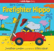 Portada de Here Comes Firefighter Hippo