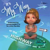 Portada de It's My Way or the Highway: Turning Bossy Into Flexible and Assertive