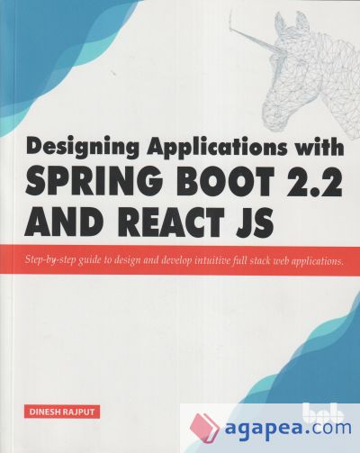 Designing Applications with Spring Boot 2.2 and React JS