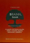 BRAINN Book: La gestión del talento sencilla, visible, completa, flexible, ilusionante y definitiva