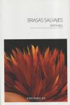 BRASAS SALVAJES