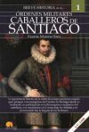 BREVE HISTORIA DE CABALLEROS DE SANTIAGO