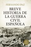 BREVE HISTORIA DE LA GUERRA CIVIL ESPA&Ntilde;OLA