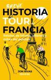 BREVE HISTORIA DEL TOUR DE FRANCIA