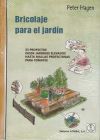 Bricolaje Para El Jardin 33 Proyectos Desde Jardines Elevados Hasta Mallas Protectoras Para Tomates