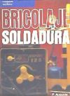 BRICOLAJE. SOLDADURA