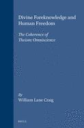 Portada de Divine Foreknowledge and Human Freedom: The Coherence of Theism: Omniscience
